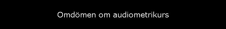 Omdmen om audiometrikurs